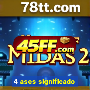 4 ases significado